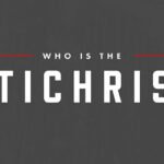 What the Bible Says About the Antichrist